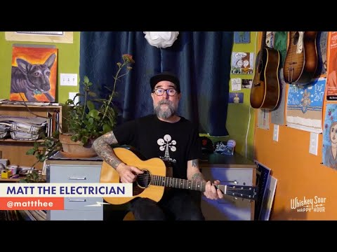 Matt the Electrician, "Thank You" (Whiskey Sour Happy Hour)