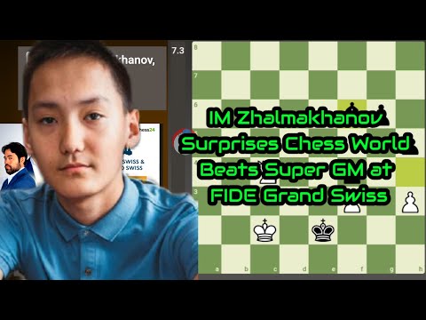 IM Zhalmakhanov Makes History - Defeats Super GM at FIDE Grand Swiss 2023