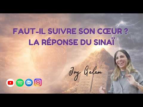 Faut-il suivre son cœur ? La réponse du Sinaï