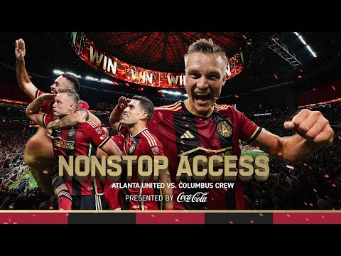 CENTER BACK BRACE DEFEATS THE MLS CHAMPS | Nonstop Access, Atlanta United vs. Columbus Crew