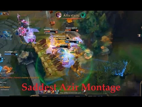 Saddest Azir Montage