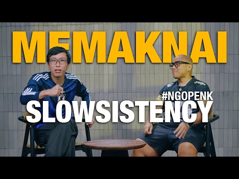 #ngopenk DISIPLIN, TEKAD, DAN "SLOWSISTENCY" BERSAMA SAYKOJI!