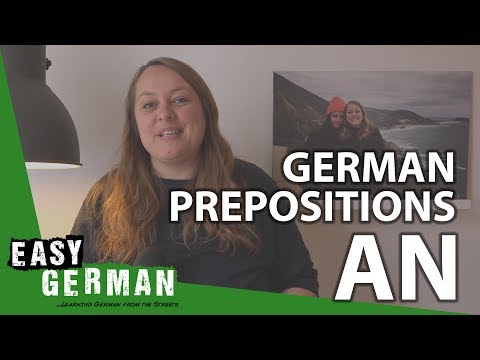 German Prepositions: AN | Super Easy German (38)