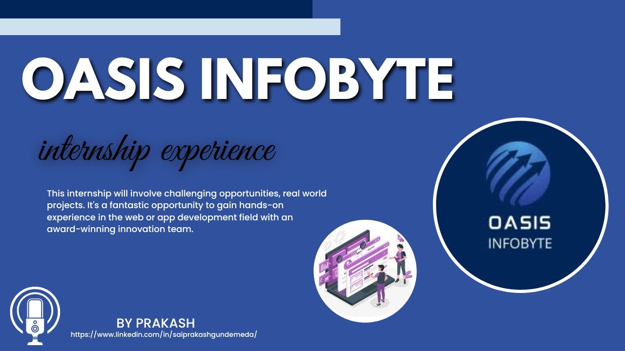 OASIS INFOBYTE INTERNSHIP EXPERIENCE || #internship || Detailed information