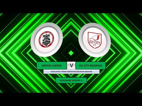 Girton United vs Ely City Reserves - Kershaw Senior A