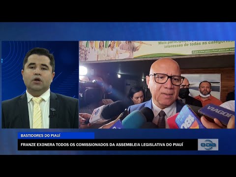 Franzé exonera todos os comissionados da Assembleia Legislativa do Piauí 10 01 2023