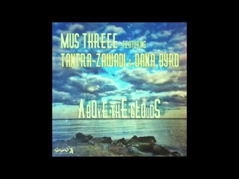 Mus Threee feat. Tantra Zawadi & Dana Byrd - Above The Clouds (The Funklovers & Marc Riwer Sunset)