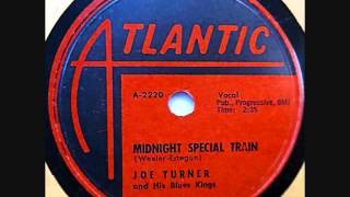 JOE TURNER   Midnight Special Train  1957