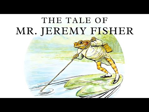 The Tale of Mr. Jeremy Fisher | Beatrix Potter | Illustrated Audiobook