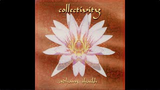Adham Shaikh - Collectivity (Full album / Álbum Completo)