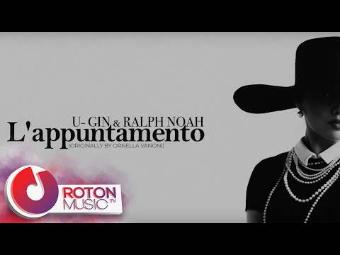 U-Gin feat. Ralph Noah - L’appuntamento (originally by Ornella Vanoni)