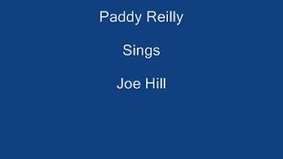 Joe Hill + On Screen lyrics - Paddy Reilly