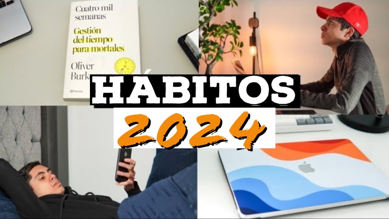 7 Hábitos que Van a Cambiar tu Vida en 2024
