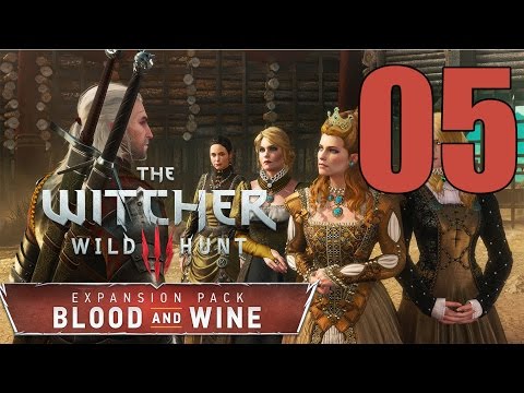 The Witcher 3: Blood and Wine - Gameplay Walkthrough Part 5: The Beast of Beauclair