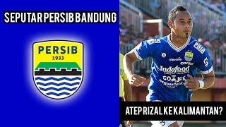 Begini Nasib 6 Pemain yang Didepak Persib Bandung, Atep Diisukan Akan ke Klub Ini