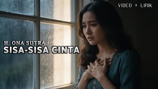 Download lagu SISA SISA CINTA – H. ONA SUTRA (Cover Terbaru 2026) | Dadef  mp3