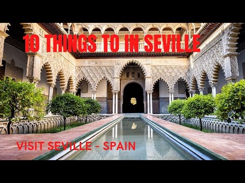 10 THINGS to do in SEVILLE SPAIN - SUMMER 2022🌞
