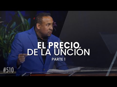 El precio de la unción (Parte 1) - Pastor Juan Carlos Harrigan