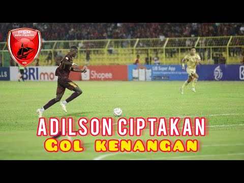 RESMI DILEPAS PSM MAKASSAR ‼️ ADILSON SILVA CIPTAKAN GOL KENANGAN