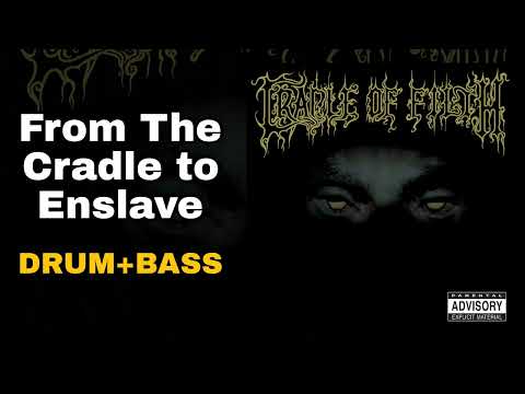 Thumbnail for Cradle of Filth - From the Cradle to Enslave (Drum + Bass) by Rhythm section, Les Smith, Gian Pyres, R.E.M., Stuart Anstis, The Band, Iration, VAST, Dani Filth, Orchestration, Maxim, Cradle of Filth, Y&T