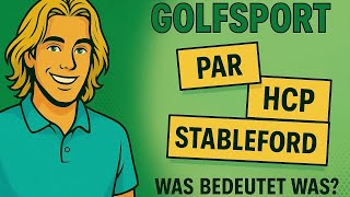 GOLF - PAR - HANDICAP - STABLEFORD („Punktespiel“) - einfach erklärt! Golfakademie Jakobsberg ⛳️