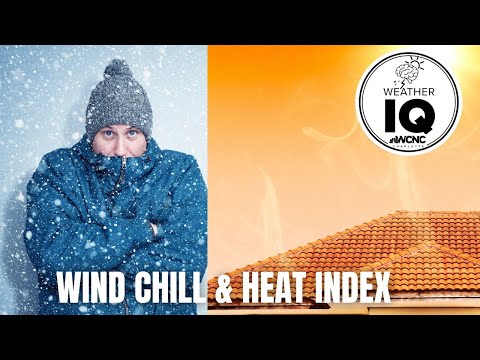Weather IQ: Wind chill and heat index