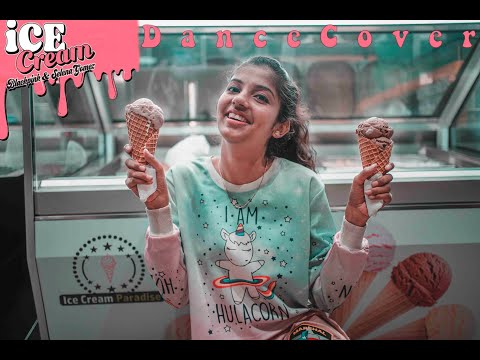 🇮🇳 BLACKPINK - 'Ice Cream (with Selena Gomez)' | Dance Cover By Ramya Shetty