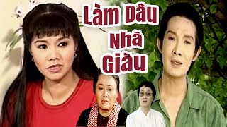 Làm Dâu Nhà Giàu - Vũ Linh, Ngọc Huyền, Minh Vương