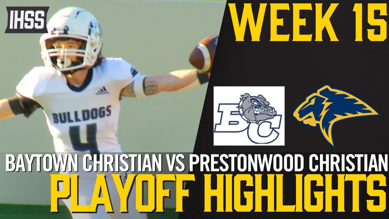Baytown Christian vs Prestonwood Christian - 2023 Week 15 Football Highlights