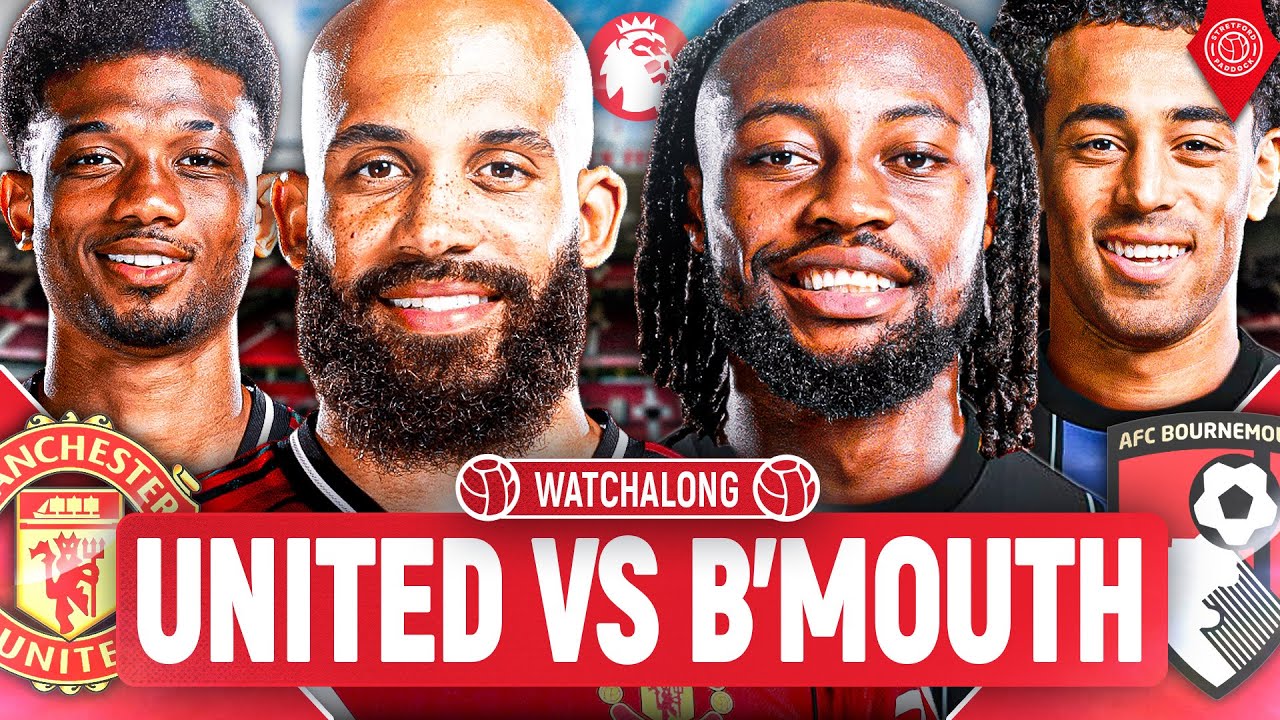 Manchester United Vs Bournemouth | LIVE STREAM Premier League WatchAlong
