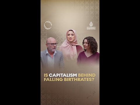 Is Capitalism to blame for fewer children? #DohaDebates