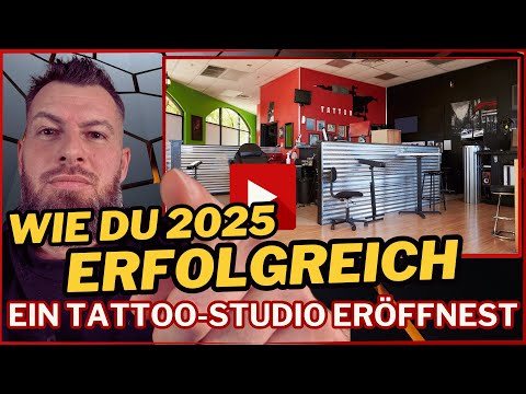 So eröffnest du ein Tattoo-Studio / Fehler vermeiden & erfolgreich starten