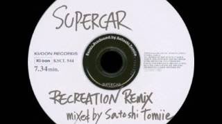 SUPERCAR - RECREATION REMIX mixed by Satoshi Tomiie