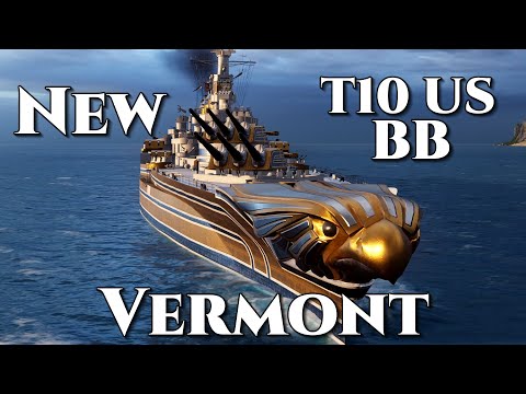 World of Warships: Vermont - New T10 US Battleship