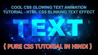Cool Css Glowing Text Animation Tutorial - Html Css Blinking Text Effect #GSFXMentor #gsfxmentor