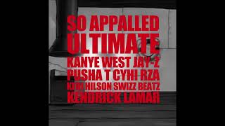 SO APPALLED (Extended) - Kanye West, Kendrick Lamar, Pusha T, CyHi, and more