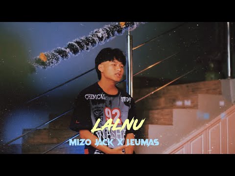Mizo Jack & Leumas - Lalnu (CeeProlific Remix)