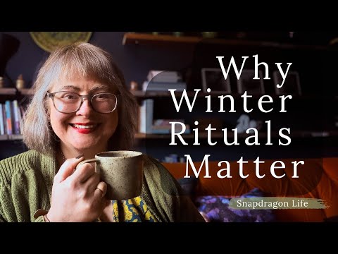 Why Winter Rituals Matter (and what they do to your nervous system)
