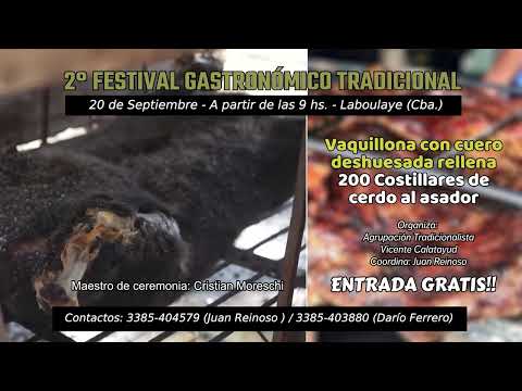 2° FESTIVAL GASTRONOMICO TRADICIONAL. LABOULAYE, CBA.
