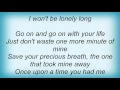 Leann Rimes - Won't Be Lonely Long Lyrics