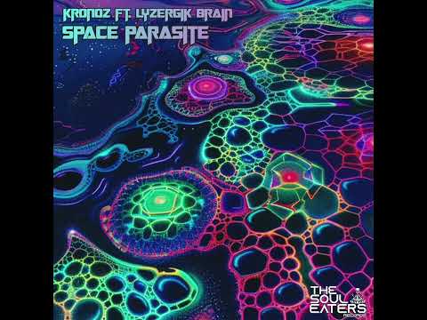 Kronoz Ft. Lyzergik Brain - Space Parasite (Psy/Hi-Tech)