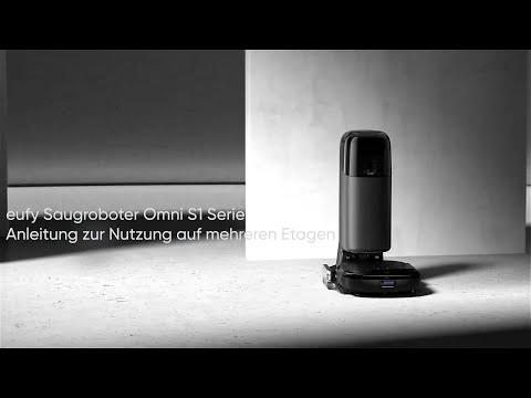 eufy Saugroboter Omni S1 Serie Anleitung zur Nutzung auf mehreren Etagen