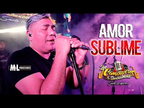 Los Compadres de la Saxocumbia - Amor Sublime -  Destino Mio - Vídeo Oficial ᴴᴰ 2022