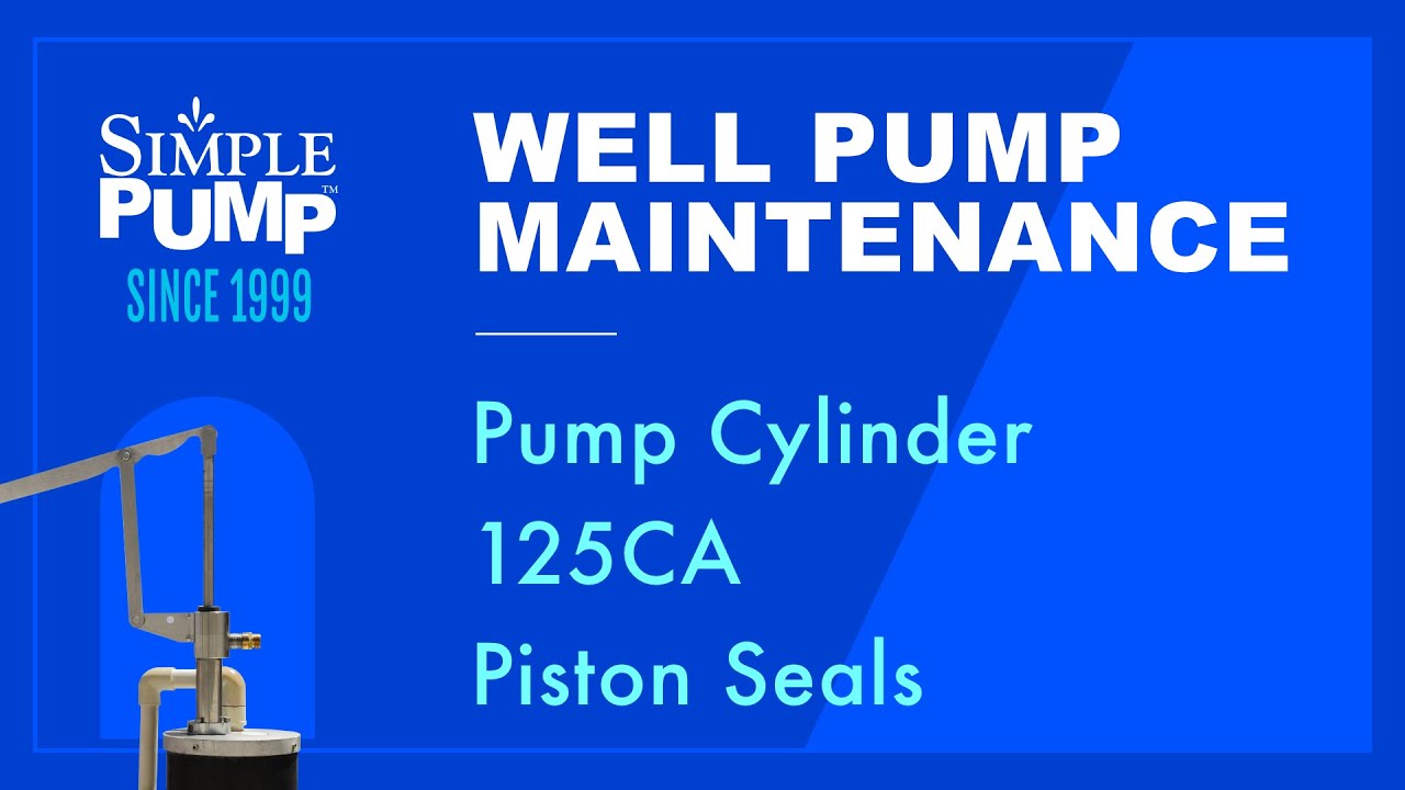 Pump Cylinder 125CA Piston Seal Maintenance