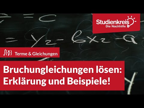 Bruchungleichungen lösen: Erklärung und Beispiele | Mathe verstehen mit dem Studienkreis