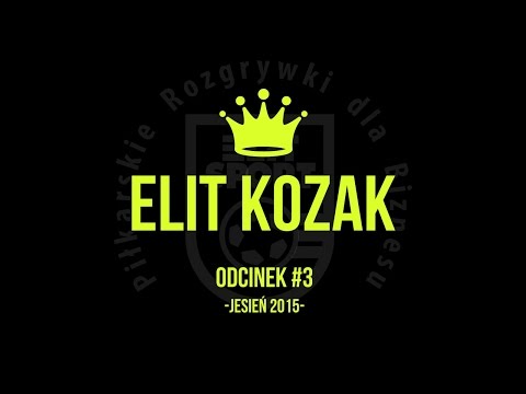 ELIT KOZAK ODC. #3 - JESIEŃ 2015