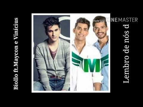 Biollo ft.Maycon e Vinícius - Lembro de nós dois