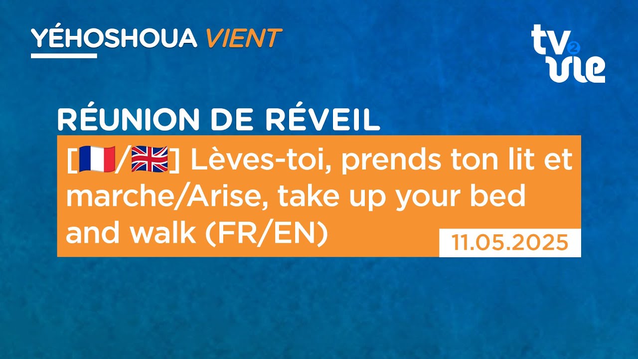 Thumbnail of video: 🇫🇷/🇬🇧Lèves-toi, prends ton lit et marche/Arise, take up your bed and walk ( FR/EN )