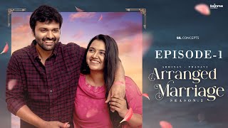 Arranged Marriage | Episode 1 | Season 2 | Telugu Webseries 2023 | Sainma Creations | SIL Concepts