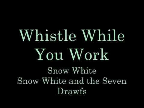 Whistle While You Work   Lyrics